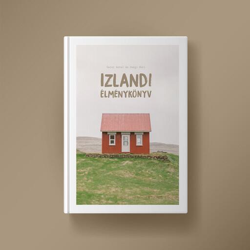 Garai Antal és Zergi Bori - Izlandi élménykönyv